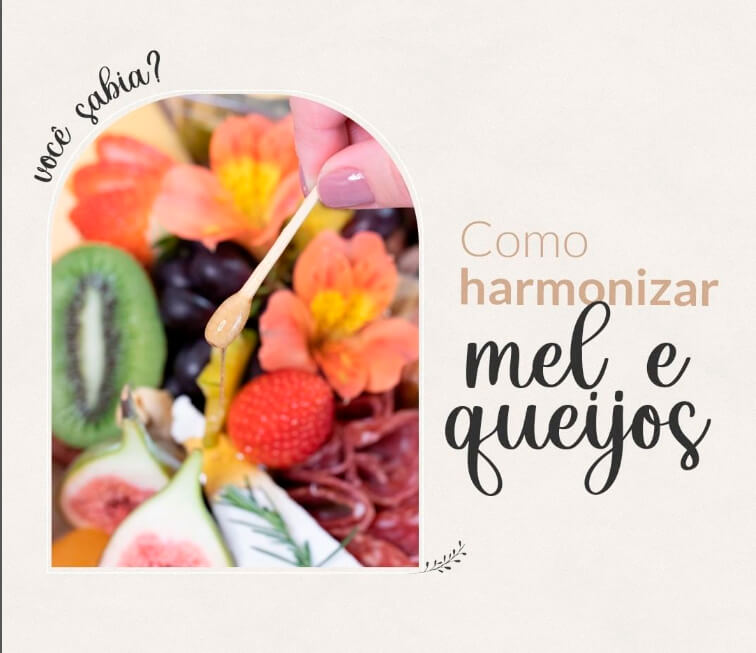 Você sabia que queijo e mel combinam?